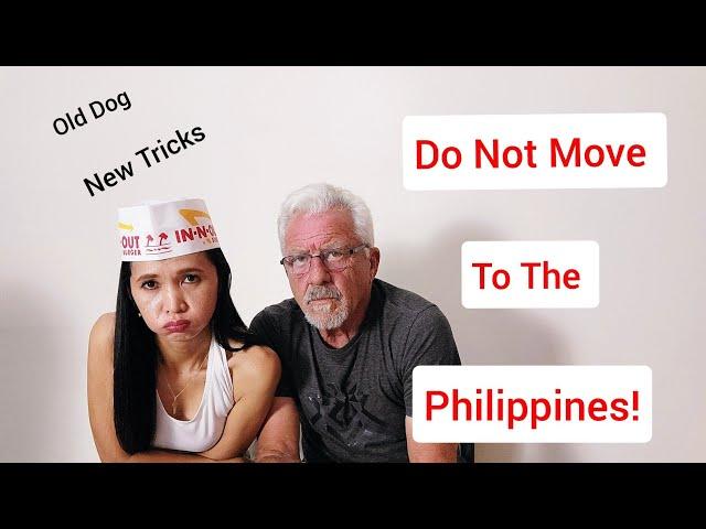 Is it for You? Maybe You Should Not Move to The Philippines/Old Dog New Tricks