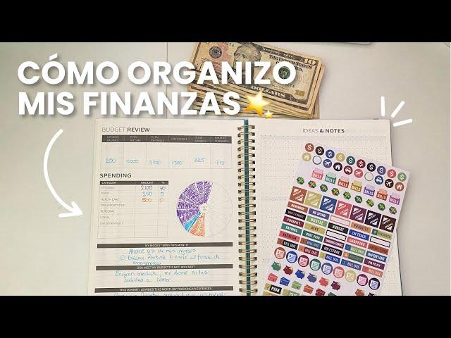 Como organizo mis finanzas y administro mi Dinero