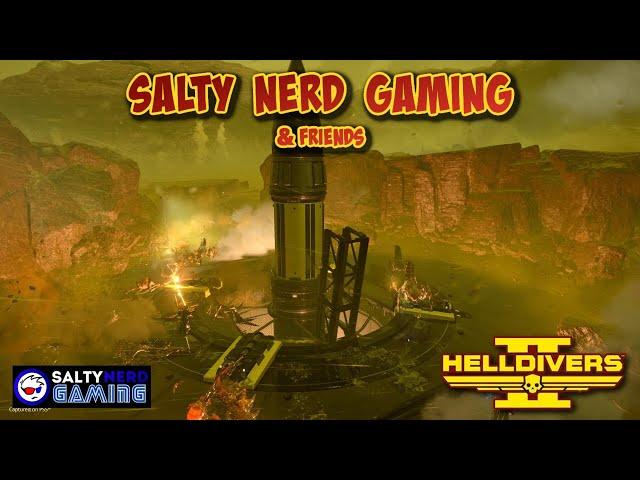 Helldivers 2: Late Night with Salty Nerd Gaming & Friends.