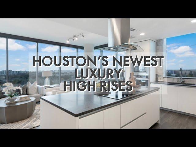 Inside Houston's Top 3 NEWEST LUXURY HIGH RISES | TreyFindsTx House Tour