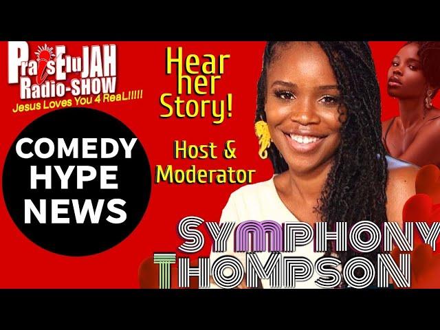 Symphony Thompson - COMEDY HYPE NEWS - How I got started! #jesus  #comedyhype #comedthypenews