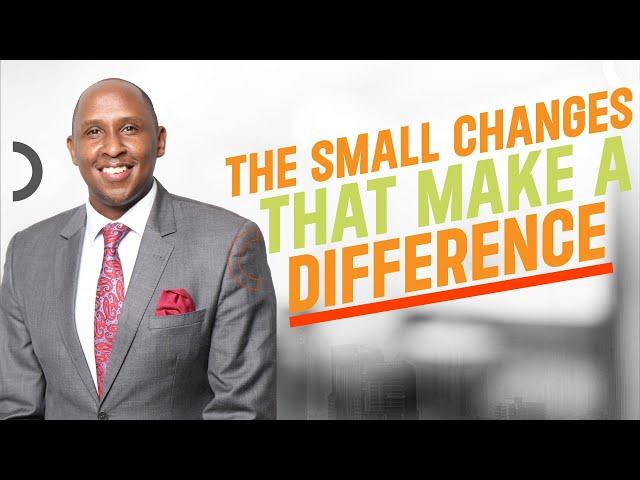 The Small Changes That Make A Difference ~ Waithaka Gatumia #Centonomy101  #personalfinance