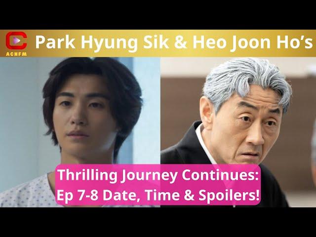 [ACNFM 10-3-25] Park Hyung Sik & Heo Joon Ho’s Thrilling Journey Continues Ep 7 8 Date