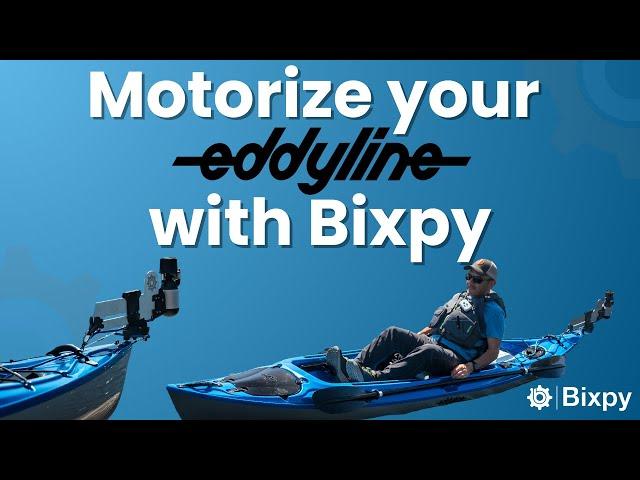 Motorize your Eddyline kayak with Bixpy's Universal Versa Rudder!