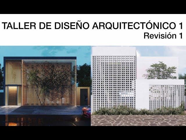 Taller de Diseño Arquitectónico 1 COTAPAREDES Arquitectos - Revisión 1