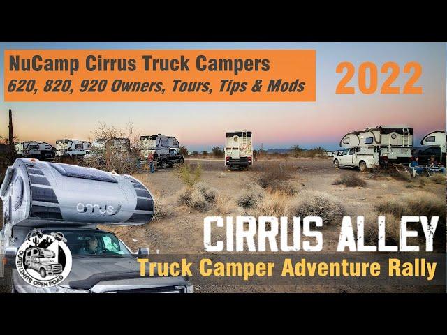 2022 NuCamp Cirrus Truck Camper Tours, Tips & Mods - Truck Camper Adventure Rally - 620, 820, 920.