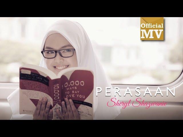 Sheryl Shazwanie - Perasaan [Official Music Videos]