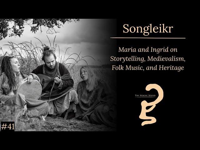 Nordic Sound #41 - Songleikr (Maria Franz and Ingrid Aune Falch)