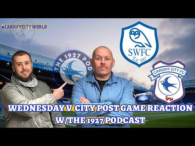 A poor 2nd half | Sheffield Wednesday 0 City 0 Match Reaction | The 1927 Podcast