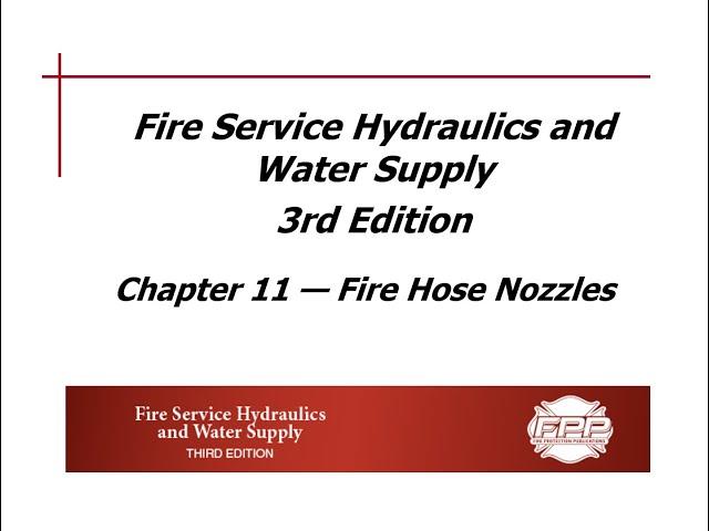 Chapter 11 Lecture on Fire Hose Nozzles