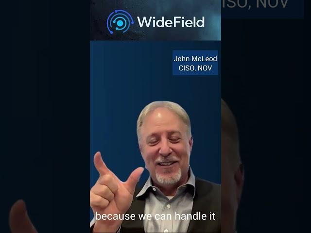 Hear it directly from John McLeod, CISO at NOV.