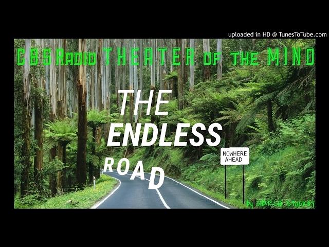 "The Endless Road" • Classic Radio Fantasy • [remastered audio] • Theater of the MIND