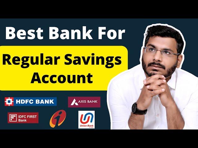 Best Bank For Regular Savings Account Opening