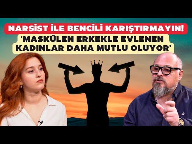 Narsist ile bencili karıştırmayın! 'Maskülen erkekle evlenen kadınlar daha mutlu oluyor'