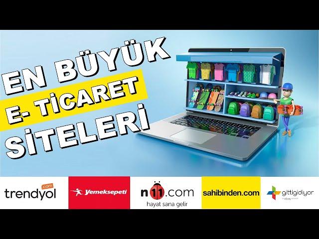 Türkiye'nin En Büyük 10 E-ticaret Sitesi