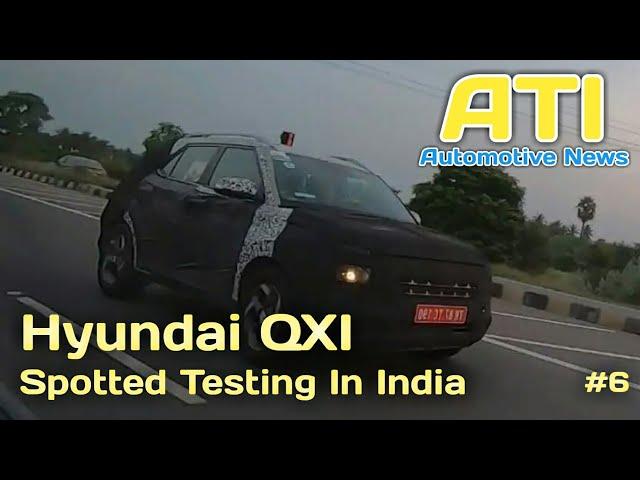 Hyundai QXI Subcompact SUV Spotted Testing In India | Automotive 6 | Auto Tech Info