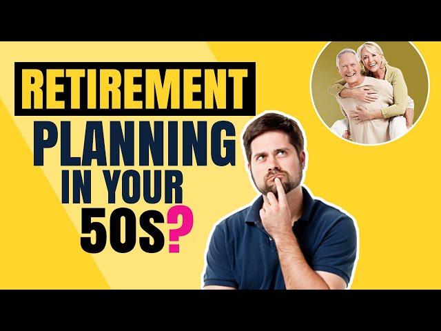 What should RETIREMENT PLANNING in your 50s look like: Best Advice