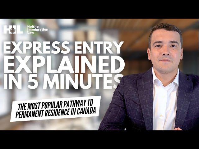 Express Entry explained in 5 minutes