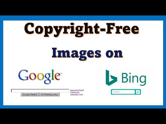 How To Find Copyright FREE Images On Google & Bing Search Engines (2021)