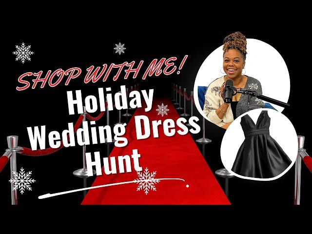 Finding the Perfect Dress for a Holiday Wedding | VLOGMAS 2024 | DAY 14 