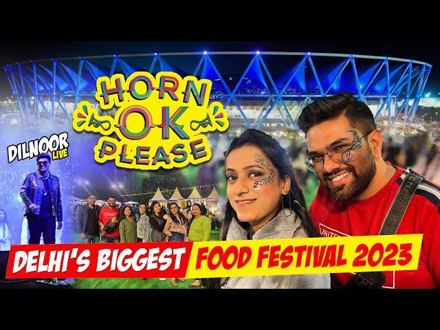 Delhi's Biggest Food  Festival | Horn Ok Please Food Festival 2023 #food #music #foodfestival