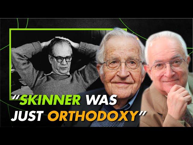 How was Burrhus Frederic SKINNER? - Noam Chomsky and Charles Catania