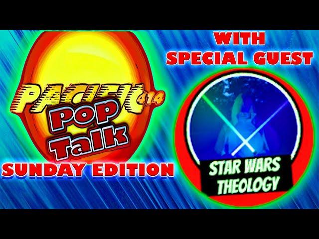 PACIFIC414 Pop Talk Sunday Edition with Special Guest@starwarstheology