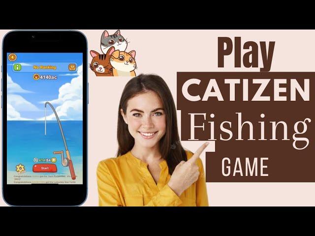 How To Play Catizen Fishing Game | Play Catizen Fishing