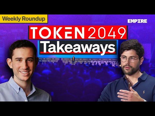 Token2049 Takeaways (Live) | Weekly Roundup