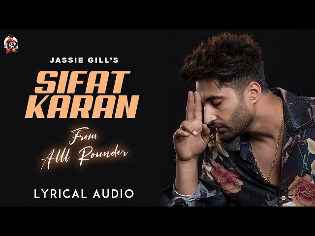 Sifat Karan: Jassie Gill (Full Audio) Rony Anjali & Gill Machhrai | Preet Romana PRP | Alll Rounder