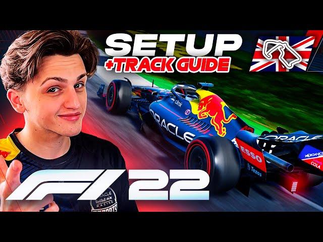 HOW TO MASTER SILVERSTONE - SETUP + TRACK GUIDE - F1 22