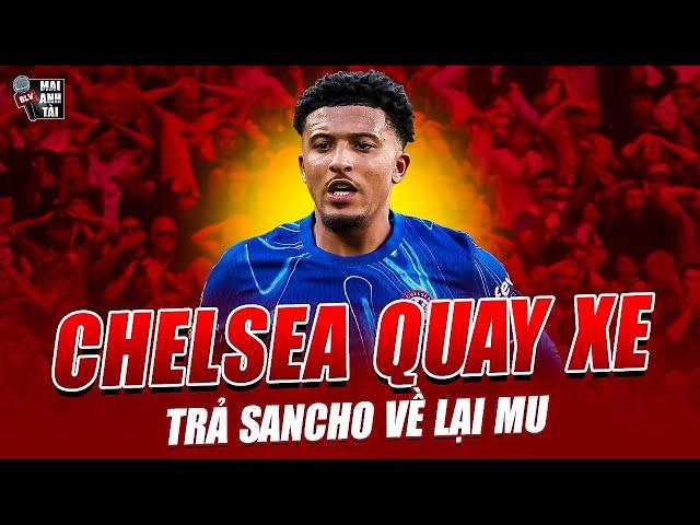 CHELSEA QUAY XE TRẢ SANCHO VỀ LẠI MAN UNITED: BOM XỊT CÓ ĐƯỢC HỒI SINH DƯỚI BÀN TAY AMORIM?