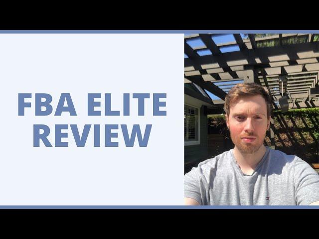 FBA Elite Review - Is This The Kind Of Business You Want To Build?