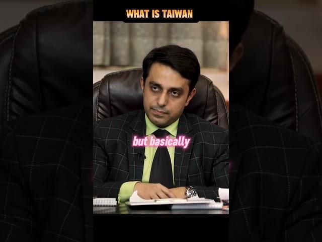 WHAT IS TAIWAN, IAS QUESTION