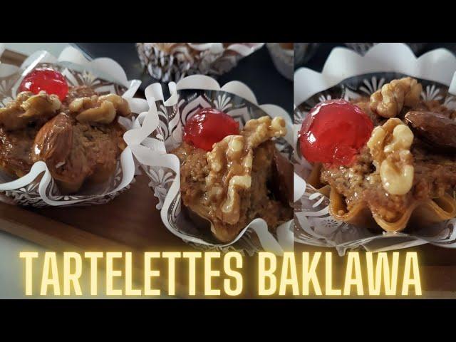 RECETTE TARTELETTES FAÇON BAKLAWA RAMADAN AID EL FITR