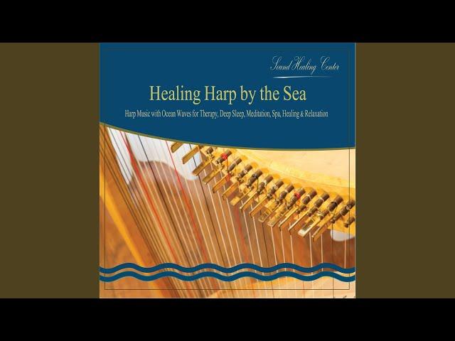 Healing Harp by the Sea: Harp Music with Ocean Waves for Therapy, Deep Sleep, Meditation, Spa,...