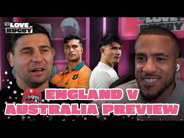 Give Marcus Smith 80 Minutes! | England v Australia Preview | For The Love Of Rugby Podcast