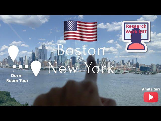 Boston to New York | Research Work MIT ‍| Dorm Room Tour