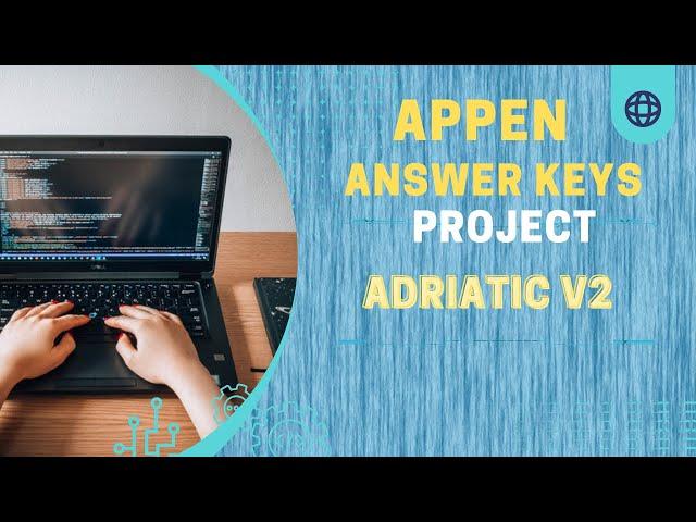 Project Adriatic v2 Exam Answers Keys Appen || Appen Answer Key