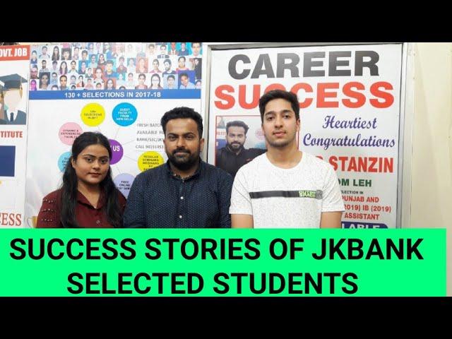 Success Stories of Students Selected In Jkbank @CareerSuccessJammu