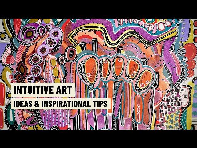 Intuitive Art Ideas And Inspirational Tips Paint Pens And Inks