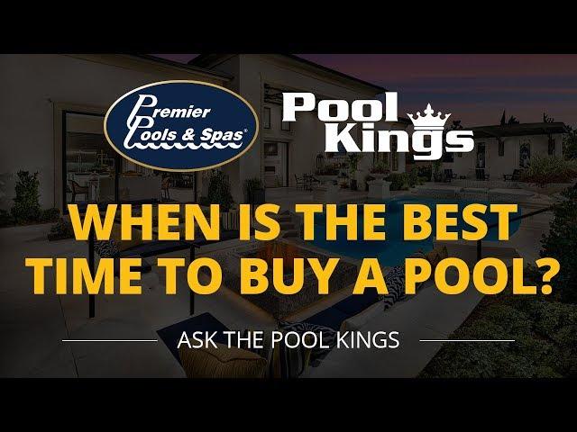 When Is The Best Time To Buy A Pool? - Ask The Pool Kings - Episode 2