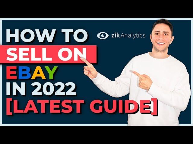 How To Sell on eBay in 2022 [Step by Step]