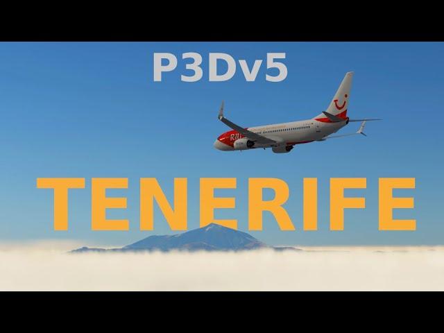 [P3Dv5] Tenerife Landing NGXu - VOLUMETRIC CLOUDS