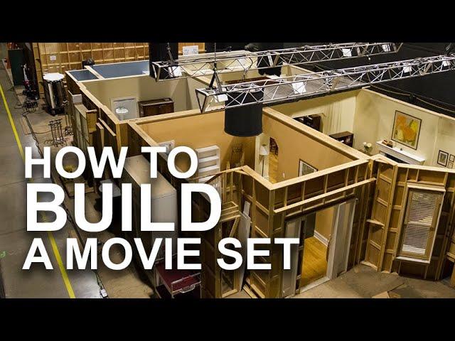 How to Build a Movie Set