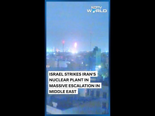 Israel Attacks Iran's Nuclear Plant, Videos Show Charred Buildings In Tehran