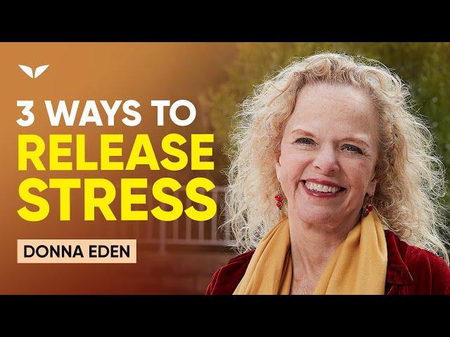 3 Ways To Release Stress & Anxiety Using Energy Medicine | Donna Eden