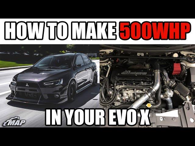 How to Build a 500whp Evo X