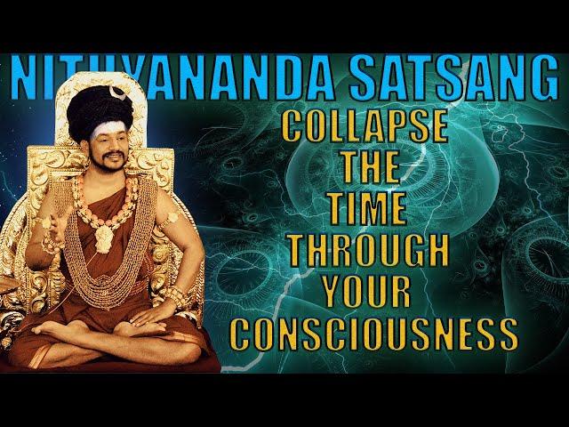 Collapse  Time Through Your Consciousness | Nithyananda Satsang | 04 Jan 2022
