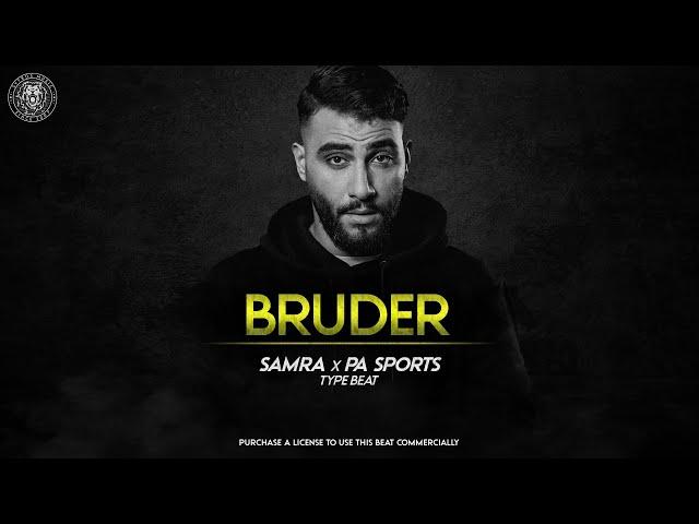 SAMRA x PA SPORTS Type Beat - "Bruder" | prod. Sytros